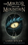 The Mirror and the Mountain - An Adventure in Presadia